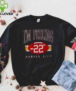 I'm Feeling 22 Shirt