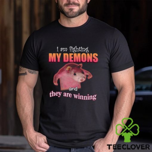 I’m Fighting My Demons And They Are Winning Rat T Shirt Unisex T Shirt