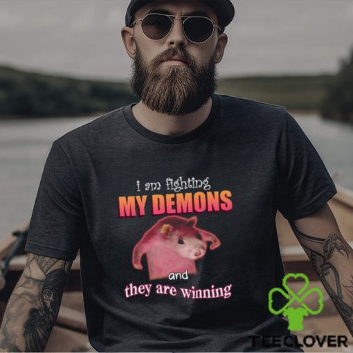 I’m Fighting My Demons And They Are Winning Rat T Shirt Unisex T Shirt