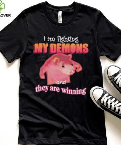 I’m Fighting My Demons And They Are Winning Rat shirt