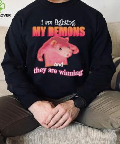 I’m Fighting My Demons And They Are Winning Rat hoodie, sweater, longsleeve, shirt v-neck, t-shirt