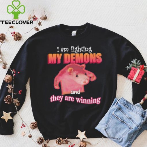 I’m Fighting My Demons And They Are Winning Rat hoodie, sweater, longsleeve, shirt v-neck, t-shirt