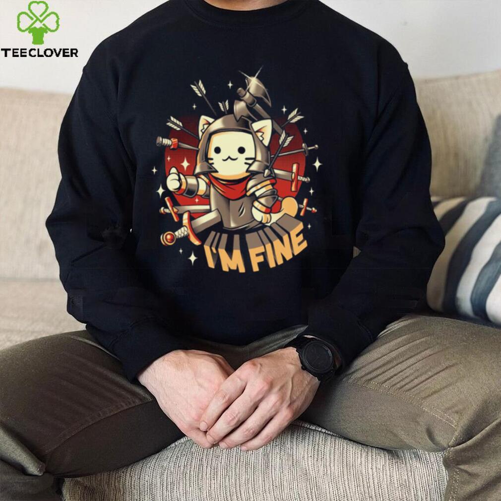 Im Fine Cute Cat shirt Im Fine Cute Cat shirt