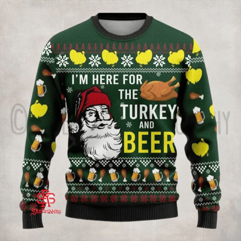 I'm Here For The Turkey and Beer Ugly Sweater I'm Here For The Turkey and Beer Ugly Sweater