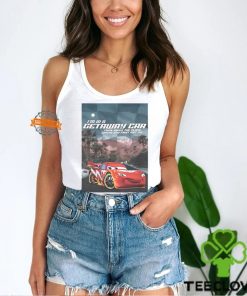 I'm In A Getaway Car Think About The Place Where You First Met Me t shirt