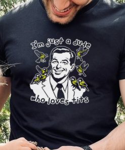I’m Just A Dude Who Loves Tits T Shirt