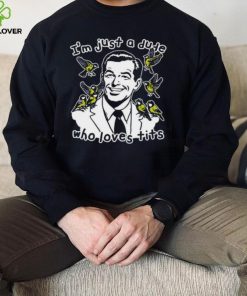 I’m Just A Dude Who Loves Tits T Shirt