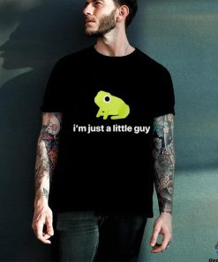 I’m Just A Little Guy Frog Shirt