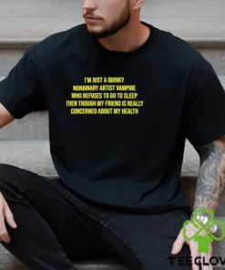 I’m Just A Quirky Nonbinary Artist Vampire Shirt