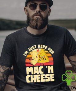 I’m Just Here For Best Mac And Cheese Cute T hoodie, sweater, longsleeve, shirt v-neck, t-shirt