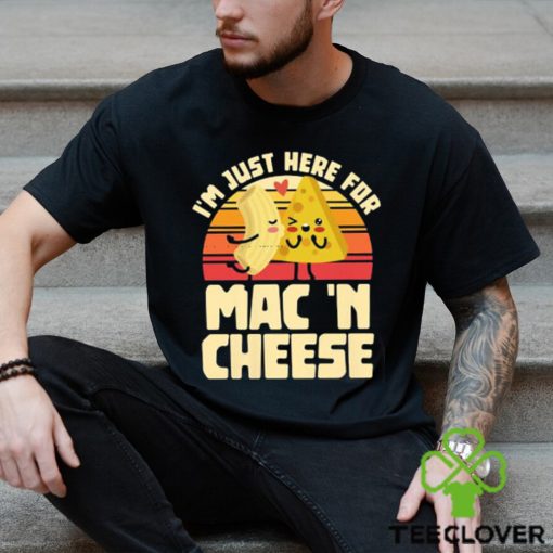 I’m Just Here For Best Mac And Cheese Cute T hoodie, sweater, longsleeve, shirt v-neck, t-shirt