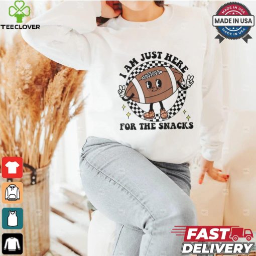 I’m Just Here For The Snacks Football Mom Game Day T Shirt