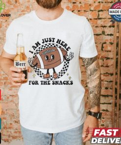 I'm Just Here For The Snacks Football Mom Game Day T Shirt