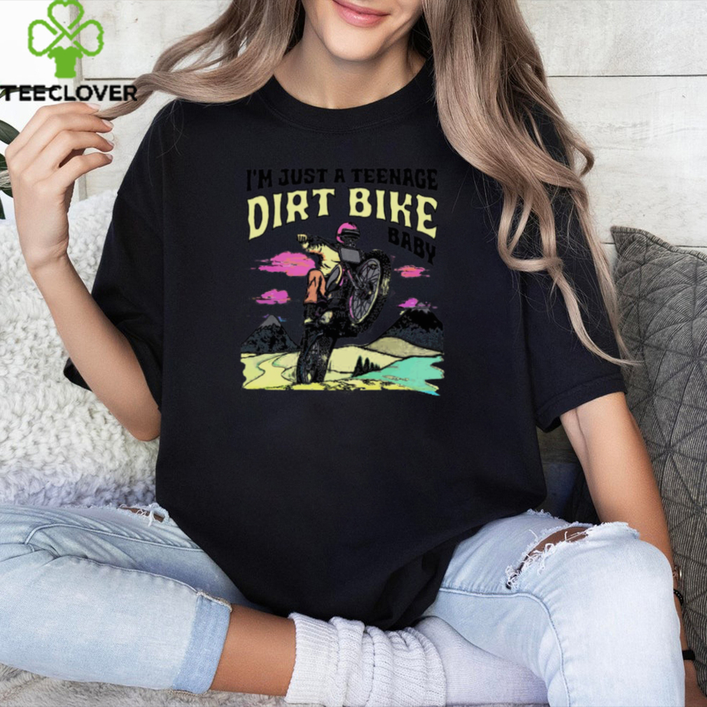 I'm Just a Teenage Dirt Bike Baby Shirt I'm Just a Teenage Dirt Bike Baby Shirt