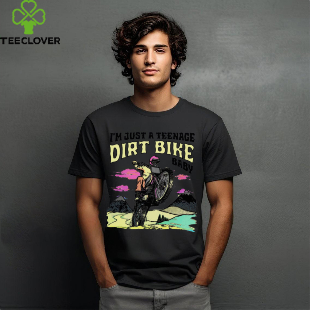 I'm Just a Teenage Dirt Bike Baby Shirt I'm Just a Teenage Dirt Bike Baby Shirt