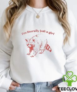 I’m Literally Just A Girl Raccoon Shirt 2 I’m Literally Just A Girl Raccoon Shirt