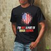 I’m Not A Part Of The MAGA Agenda Shirt – Bold Statement Shirt