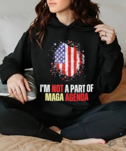 I’m Not A Part Of The MAGA Agenda Shirt – Bold Statement Shirt