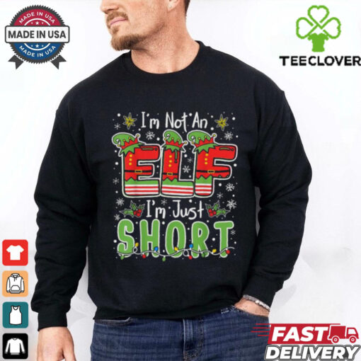 I’m Not An Elf I’m Just Short Christmas Xmas T shirts