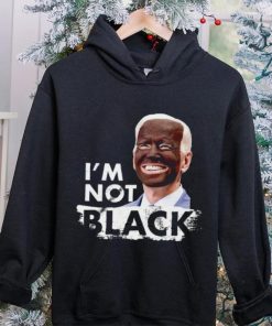 I’m Not Black Biden shirt 4 I’m Not Black Biden shirt