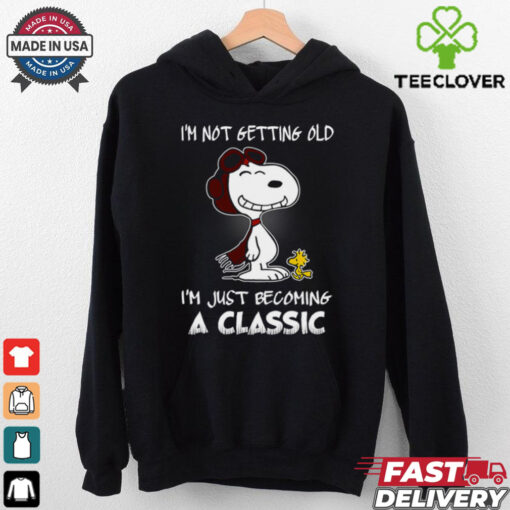 I’m Not Getting Old Snoopy I’m Just Becoming A Classic T Shirt