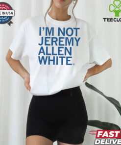 I’m Not Jeremy Allen White Shirt