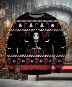 Im Not Perky Ugly Sweater