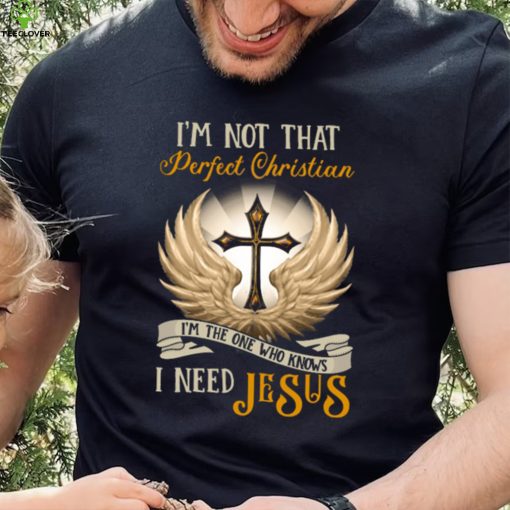 I’m Not That Perfect Christian Jesus Classic T Shirt