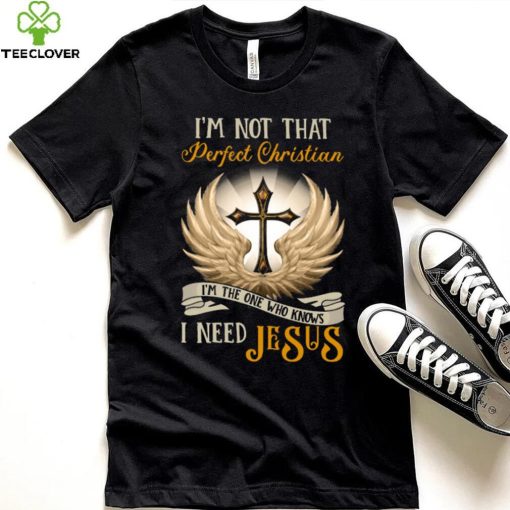 I’m Not That Perfect Christian Jesus Classic T Shirt