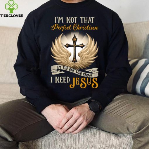 I’m Not That Perfect Christian Jesus Classic T Shirt