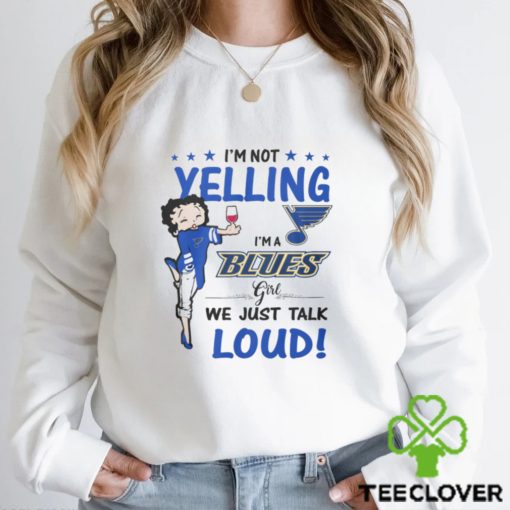 Im Not Yelling Blues Girl Shirt