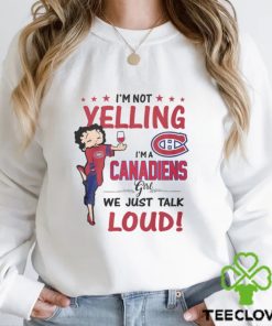 Im Not Yelling Canadiens Girl Shirt