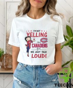 Im Not Yelling Canadiens Girl Shirt