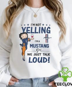Im Not Yelling Mus Girl Shirt