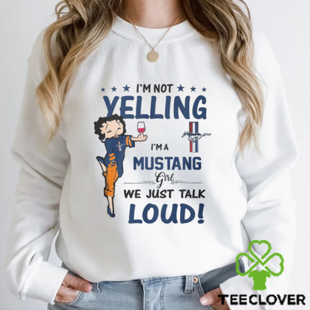 Im Not Yelling Mus Girl Shirt Im Not Yelling Mus Girl Shirt