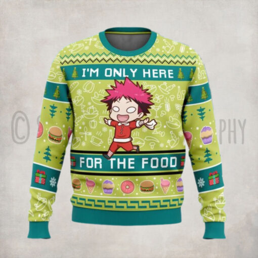 I’m Only Here For The Food Food Wars Ugly Christmas Sweater