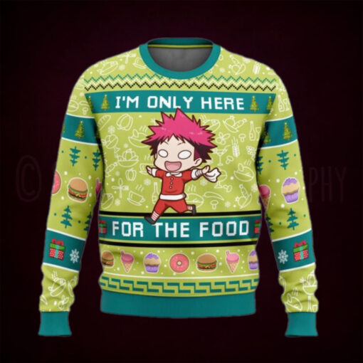 I’m Only Here For The Food Food Wars Ugly Christmas Sweater