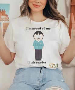 I’m Proud Of My Little Rander Shirt