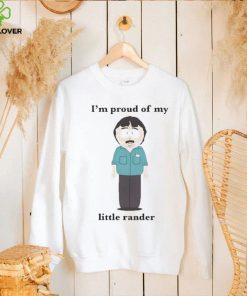 I’m Proud Of My Little Rander shirt