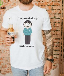 I’m Proud Of My Little Rander shirt