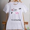 I'm Saving Dogs Long Sleeve Tee Shirt