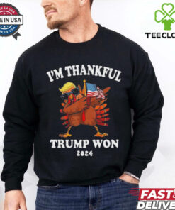 I’m Thankful Trump Won 2024 Thanksgiving Turkey Shirt