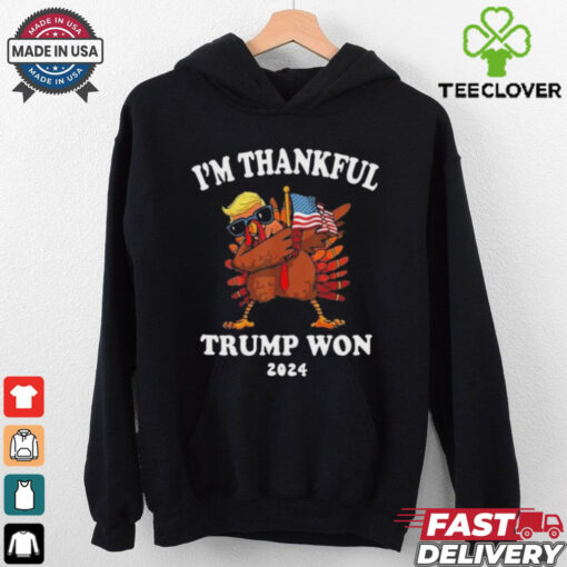 I’m Thankful Trump Won 2024 Thanksgiving Turkey Shirt