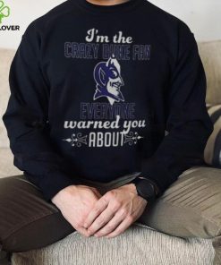 Im The Crazy Duke Fan Shirt 3 Im The Crazy Duke Fan Shirt