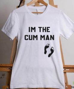 I’m The Cum Man Shirt