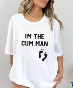 I’m The Cum Man Shirt