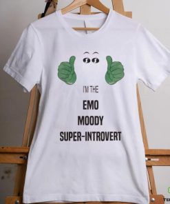 I'm The Emo Moody Super Introvert Tee Shirt