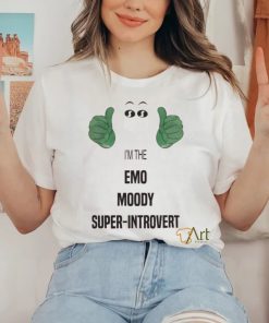 I'm The Emo Moody Super Introvert Tee Shirt