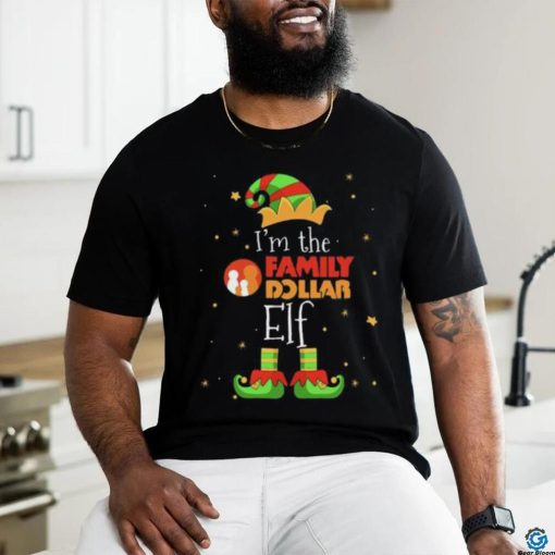 I’m The Family Dollar Elf 2023 Christmas t hoodie, sweater, longsleeve, shirt v-neck, t-shirt