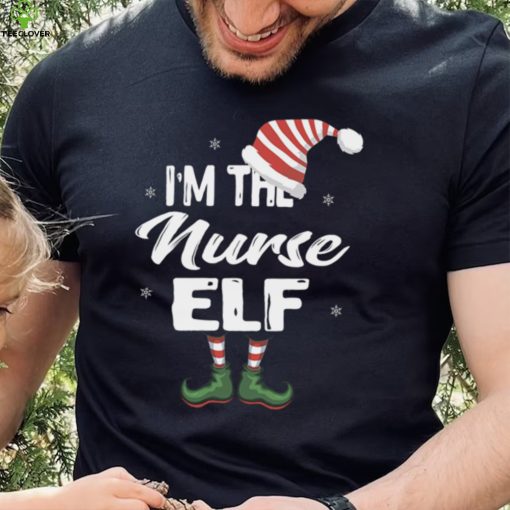 Im The Nurse Elf Christmas Eve Xmas Elf Squad Costume Long Sleeve T Shirt